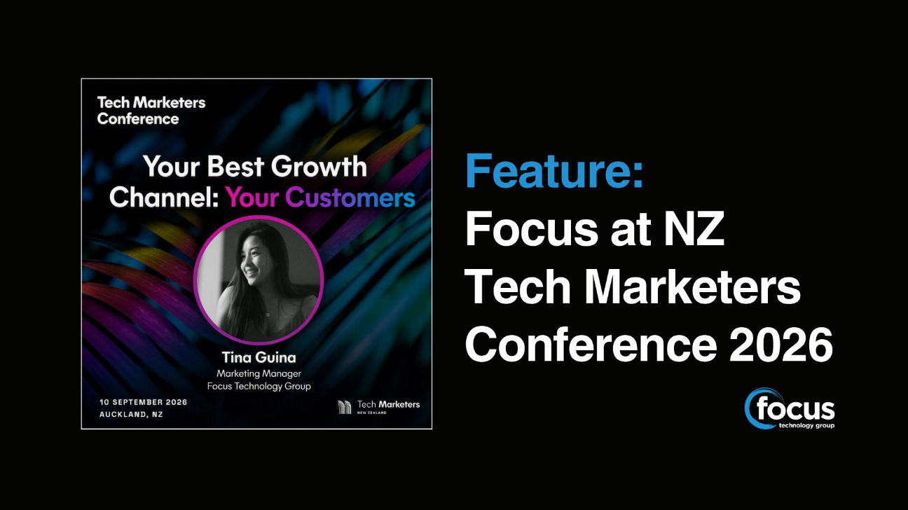Focus at NZ Tech Marketers Conference 2026